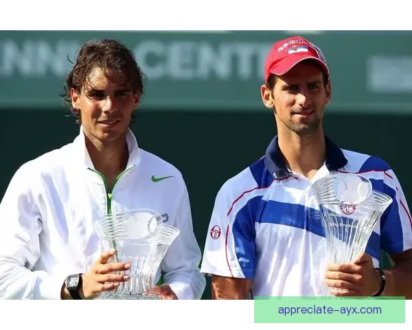 纳达尔伤愈复出力争法网再创辉煌德约科维奇备战温网引关注全球瞩目