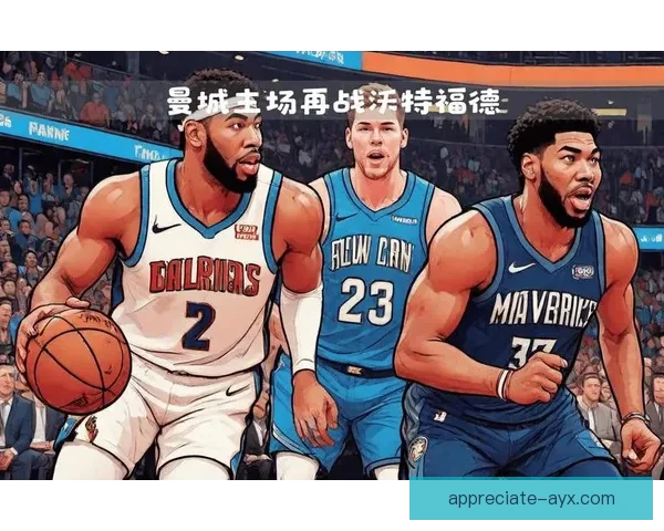 东契奇领衔达拉斯独行侠冲击总冠军新赛季阵容战术全面解析与前景