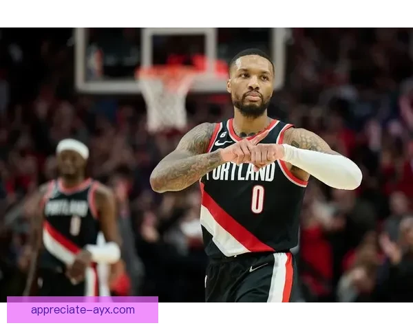 开拓者队最新动态：利拉德交易传闻再起 球队重建进程成焦点